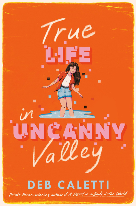 Buch True Life in Uncanny Valley Deb Caletti