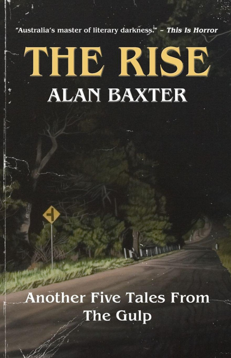 Knjiga The Rise Alan Baxter