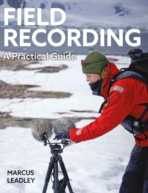 Kniha Field Recording Marcus Leadley