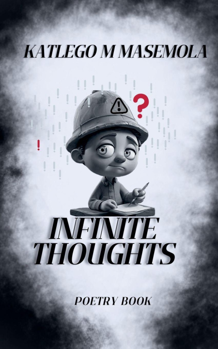 Kniha Infinite Thoughts Katlego Masemola