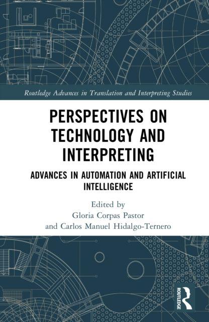 Buch Perspectives on Technology and Interpreting Gloria Corpas Pastor