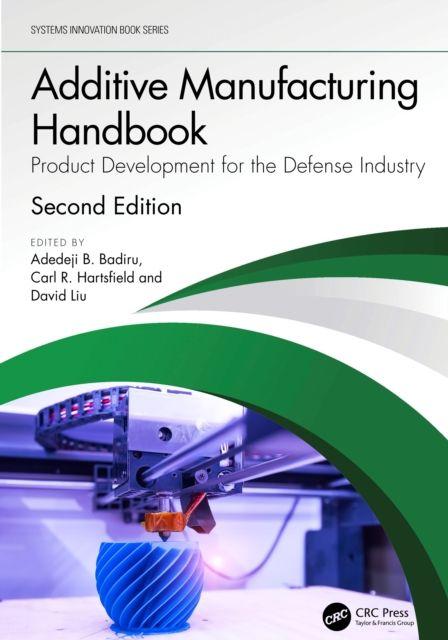 Knjiga Additive Manufacturing Handbook Carl R. Hartsfield