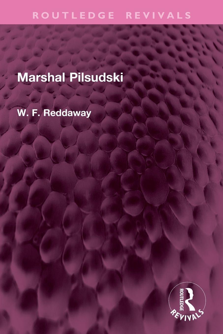Kniha Marshal Pilsudski W. F. Reddaway