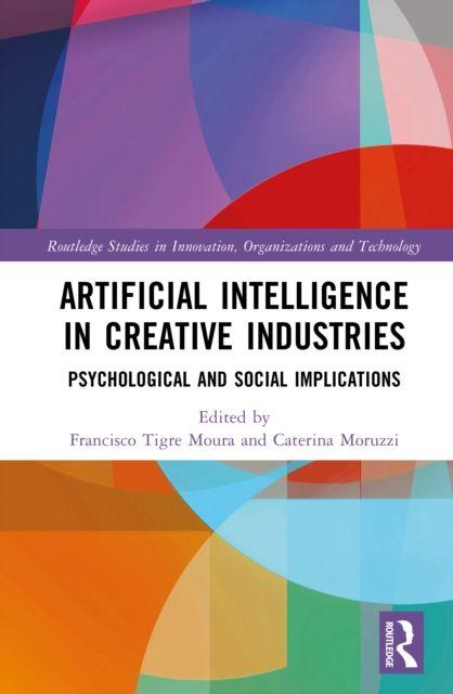 Kniha Artificial Intelligence in Creative Industries Francisco Tigre Moura