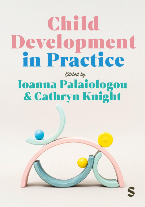 Книга Child Development in Practice Ioanna Palaiologou
