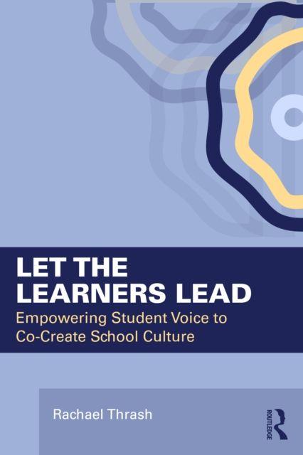 Kniha Let the Learners Lead Rachael Thrash