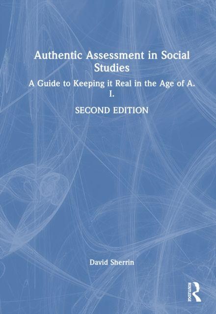 Knjiga Authentic Assessment in Social Studies Sherrin