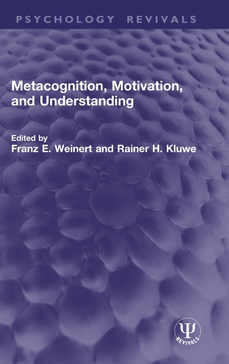 Książka Metacognition, Motivation, and Understanding Franz E. Weinert