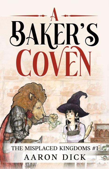 Knjiga A Baker's Coven Aaron Dick