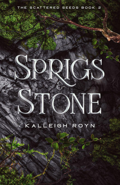 Kniha Sprigs & Stone Kalleigh Royn