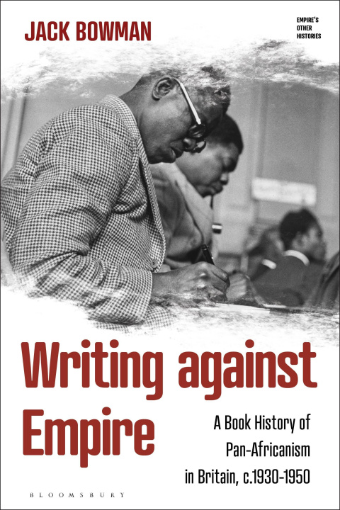 Kniha Writing Against Empire Jack Bowman