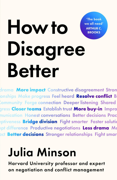 Libro How To Disagree Better Julia Minson