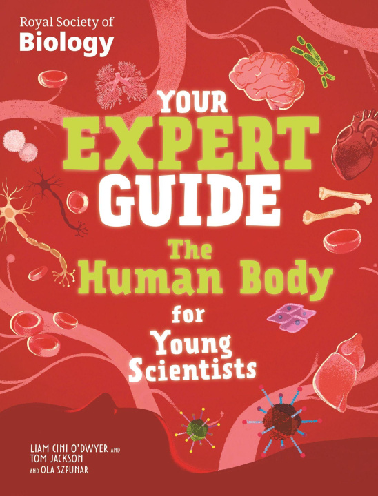 Carte Your Expert Guide: The Human Body for Young Scientists Tom Jackson