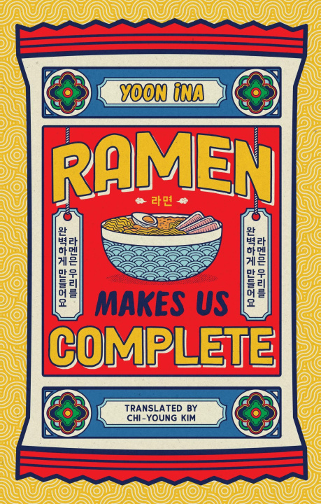 Kniha Ramen Makes us Complete Yoon Ina