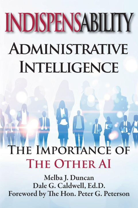 Kniha Indispensability-Administrative Intelligence Dale Caldwell