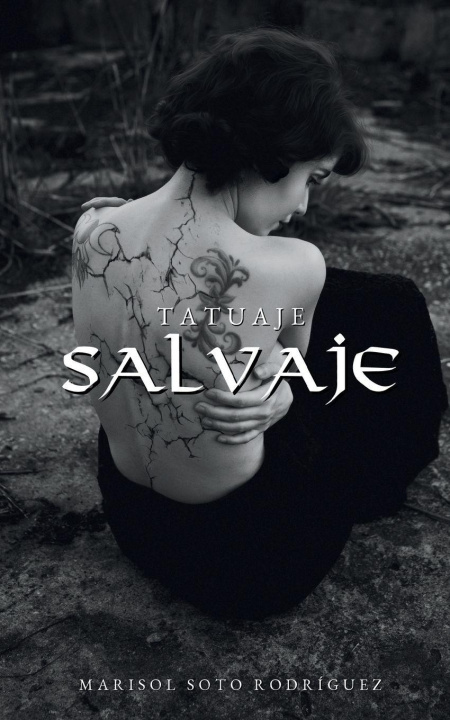 Carte Tatuaje Salvaje Marisol Soto Rodríguez