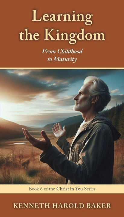 Knjiga Learning the Kingdom Kenneth Harold Baker