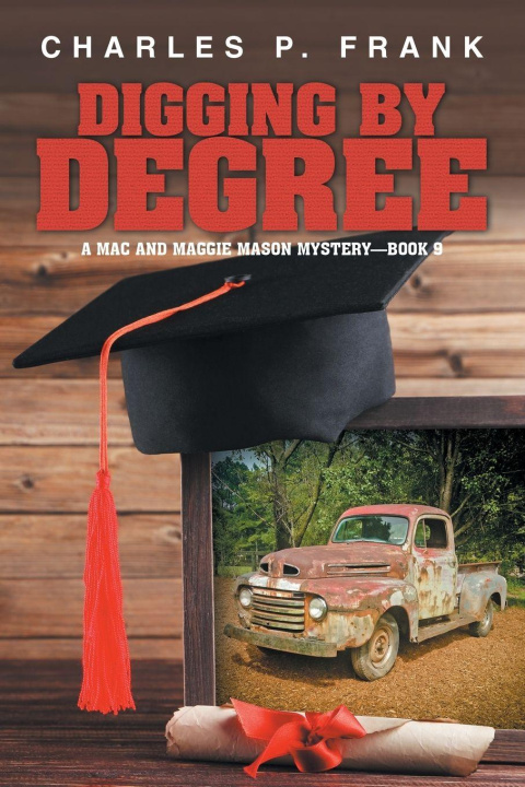 Kniha Digging by Degree Charles P. Frank