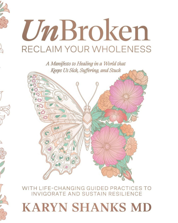 Knjiga UnBroken Karyn Shanks MD