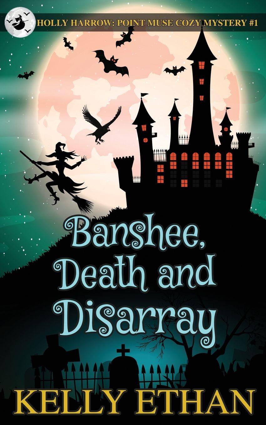 Kniha Banshee, Death and Disarray Kelly Ethan