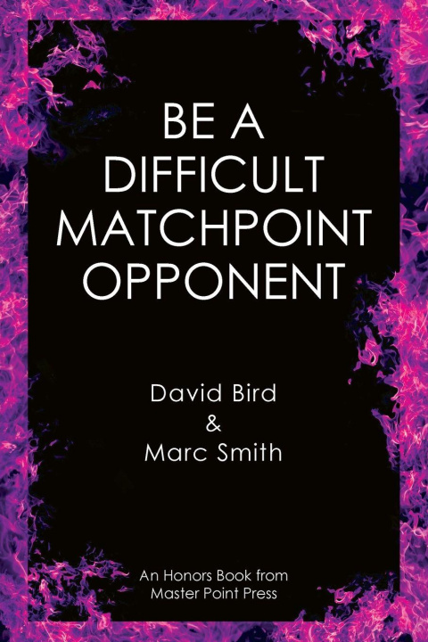 Βιβλίο Be a Difficult Matchpoint Opponent Marc Smith