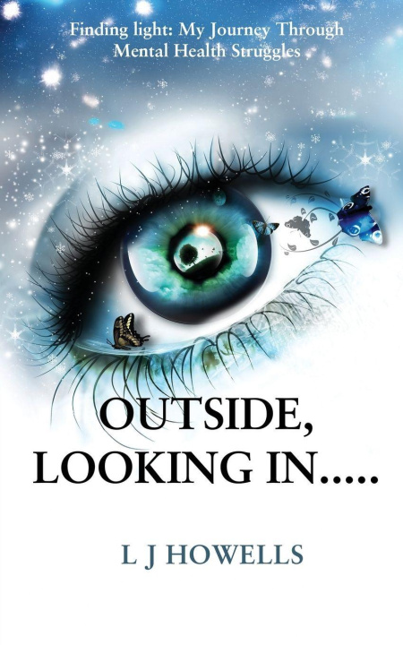 Kniha Outside, Looking In..... L J Howells