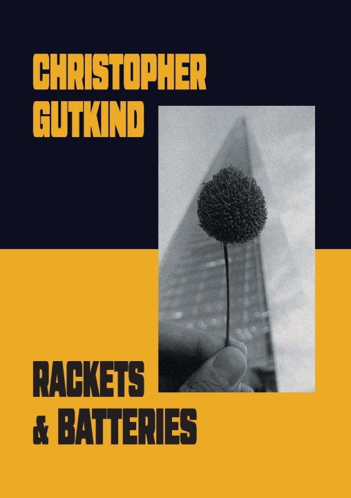 Knjiga Rackets and Batteries Christopher Gutkind