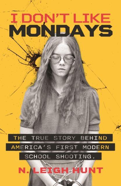 Kniha I Don't Like Mondays N.Leigh Hunt