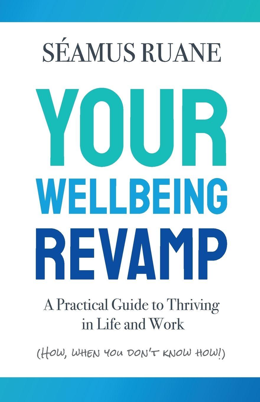 Knjiga Your Wellbeing Revamp Seamus Ruane