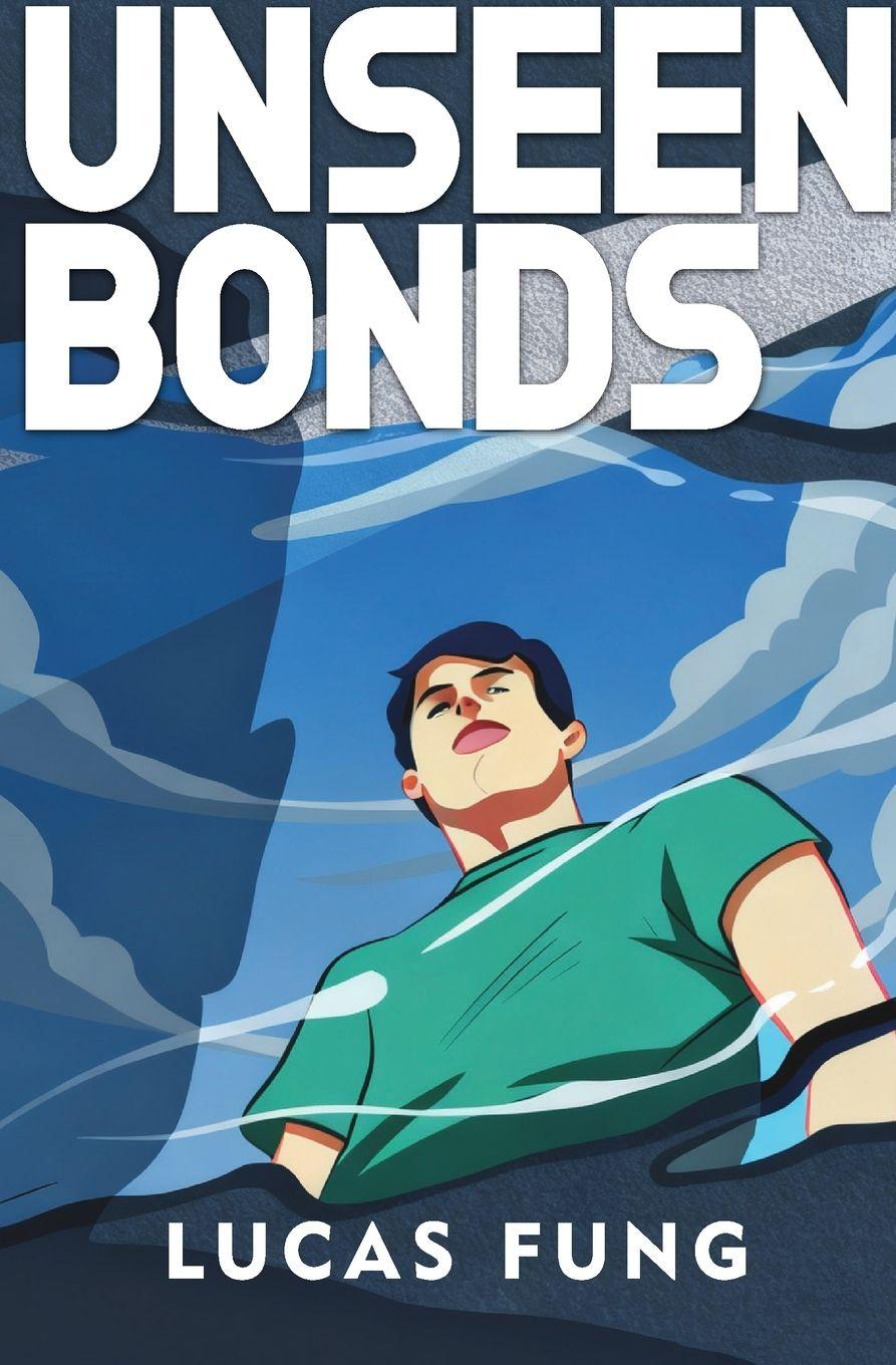 Knjiga Unseen Bonds Lucas Fung