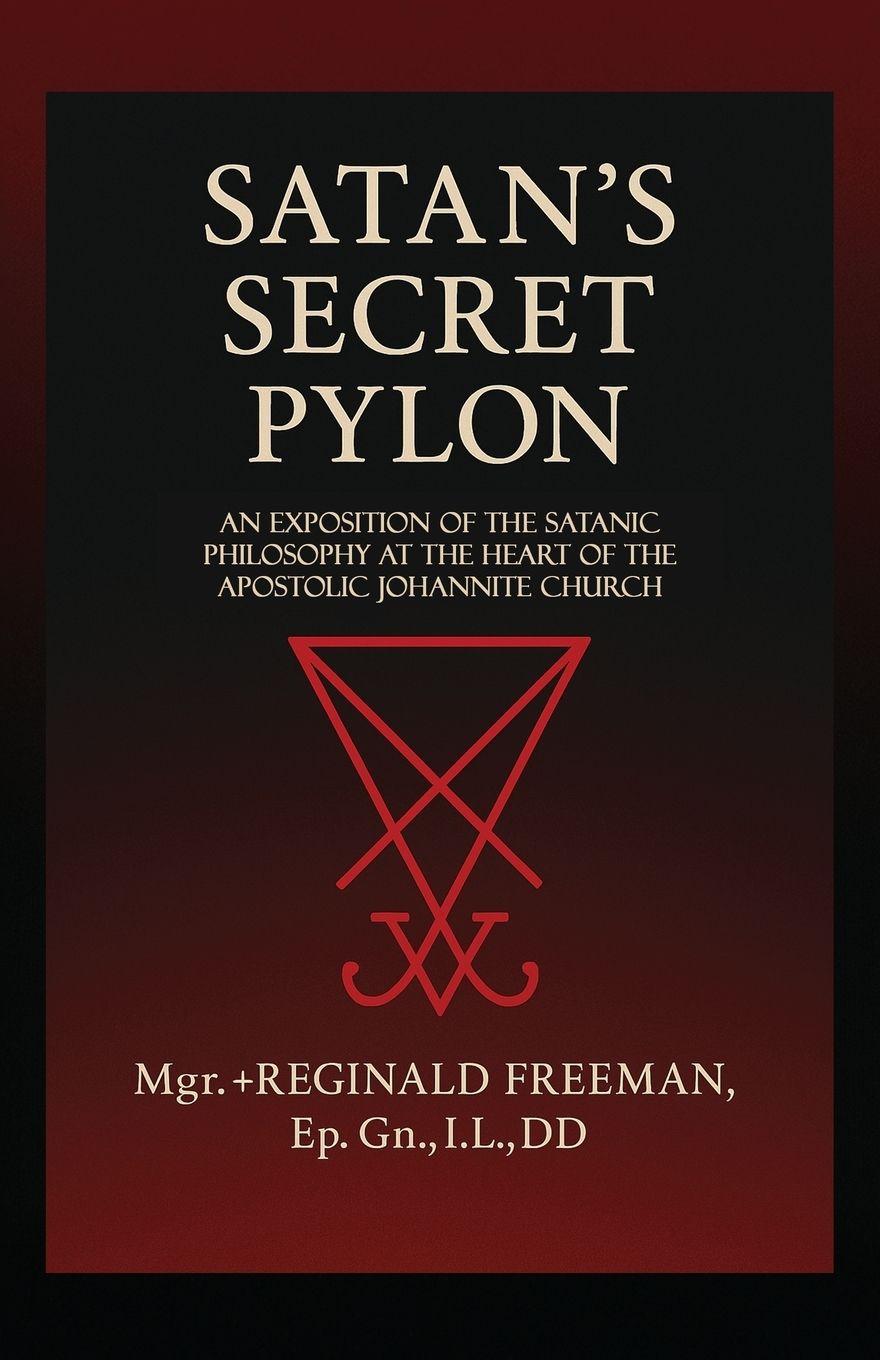 Kniha Satan's Secret Pylon Reginald Freeman