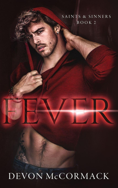 Kniha Fever (Saints & Sinners #2) Devon McCormack