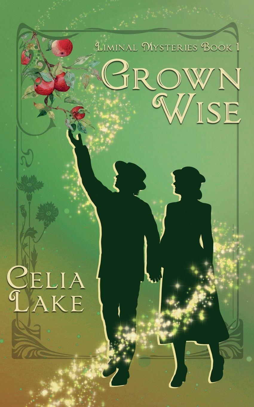 Kniha Grown Wise Celia Lake