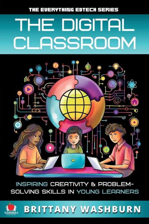 Boek The Digital Classroom Brittany Washburn