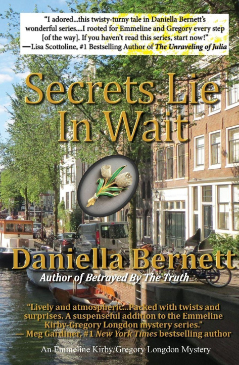 Kniha Secrets Lie In Wait Daniella Bernett