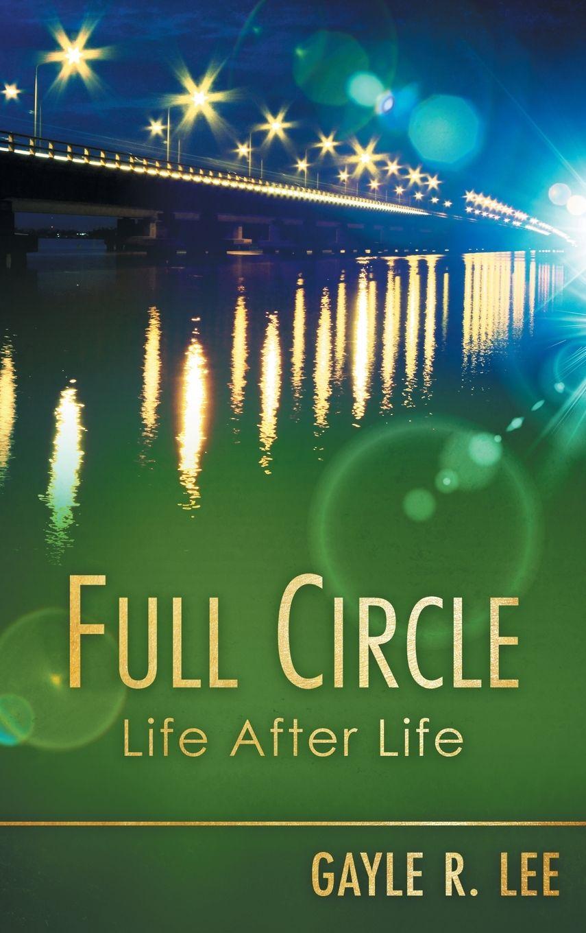 Kniha Full Circle Gayle R. Lee