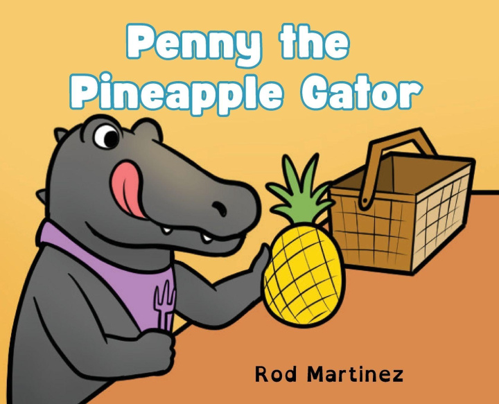 Książka Penny the Pineapple Gator Rod Martinez