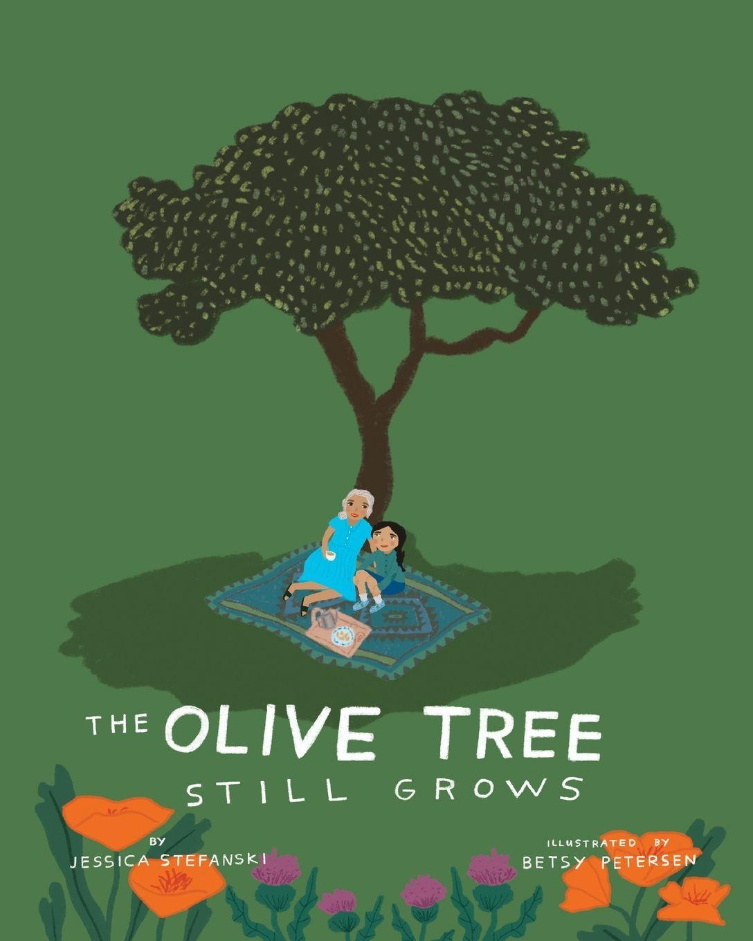 Knjiga The Olive Tree Still Grows Betsy Petersen