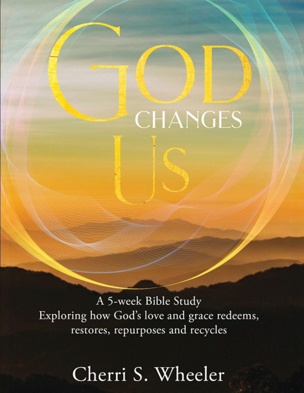 Kniha GOD CHANGES US Cherri S. Wheeler
