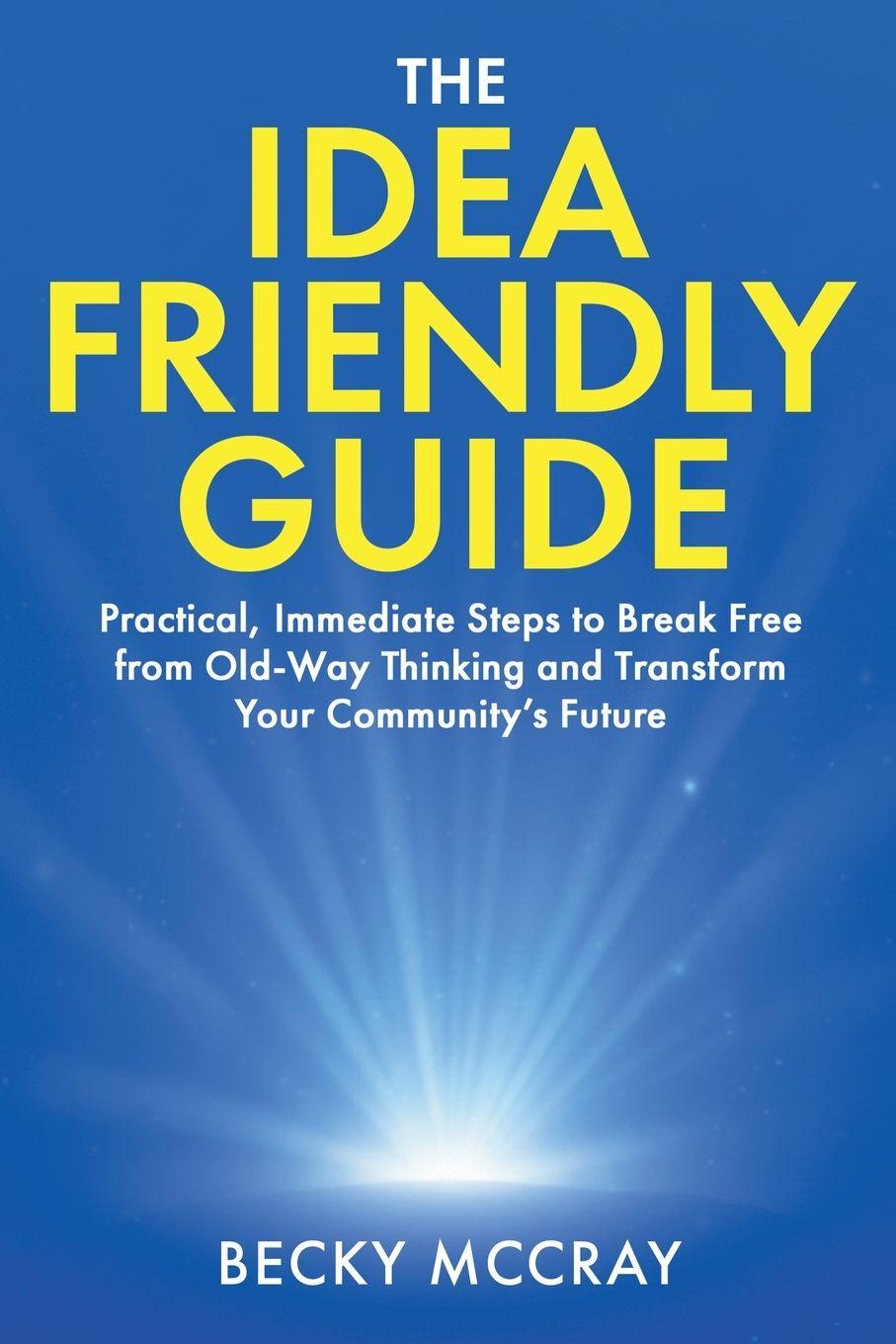 Kniha The Idea Friendly Guide Becky McCray