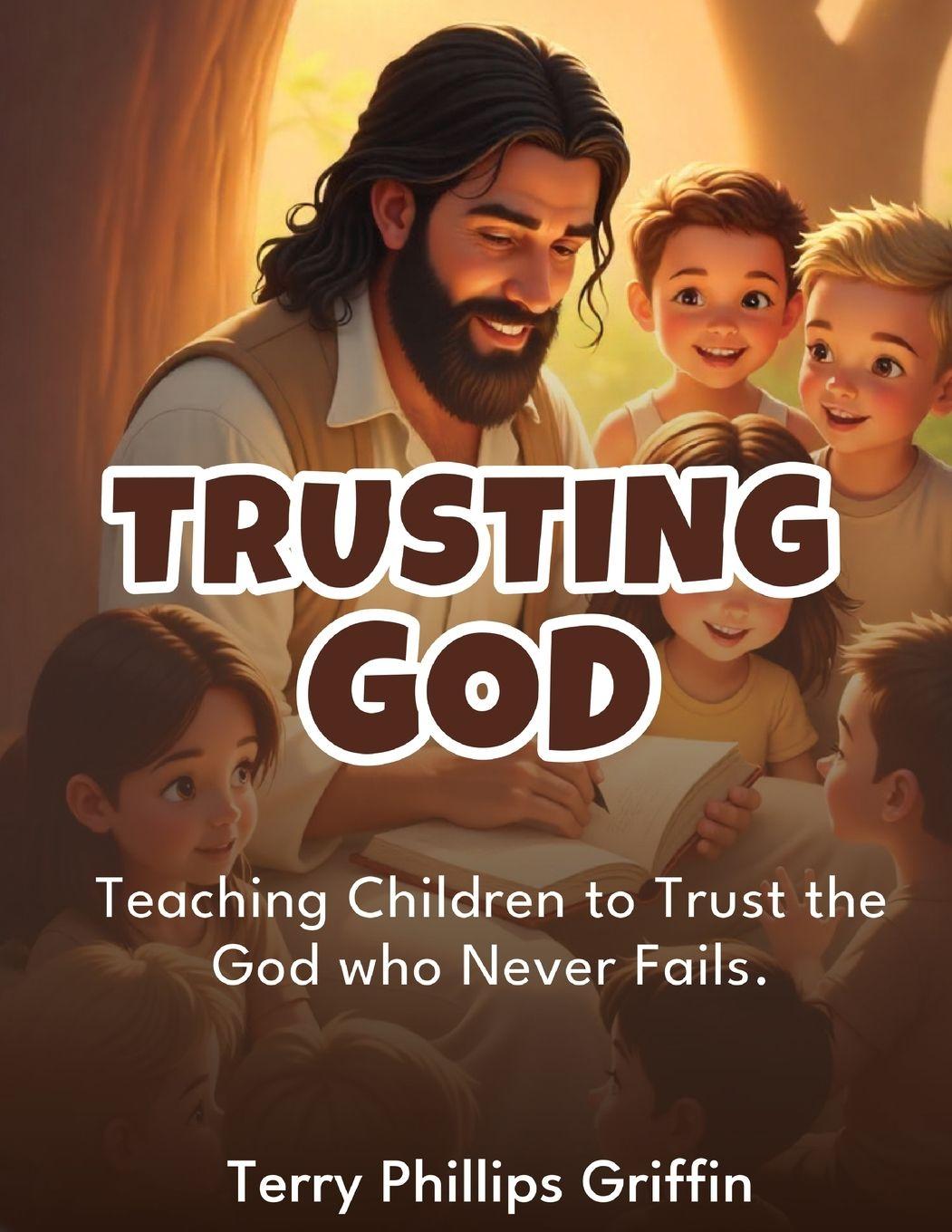 Kniha Trusting God Terry Phillips Griffin