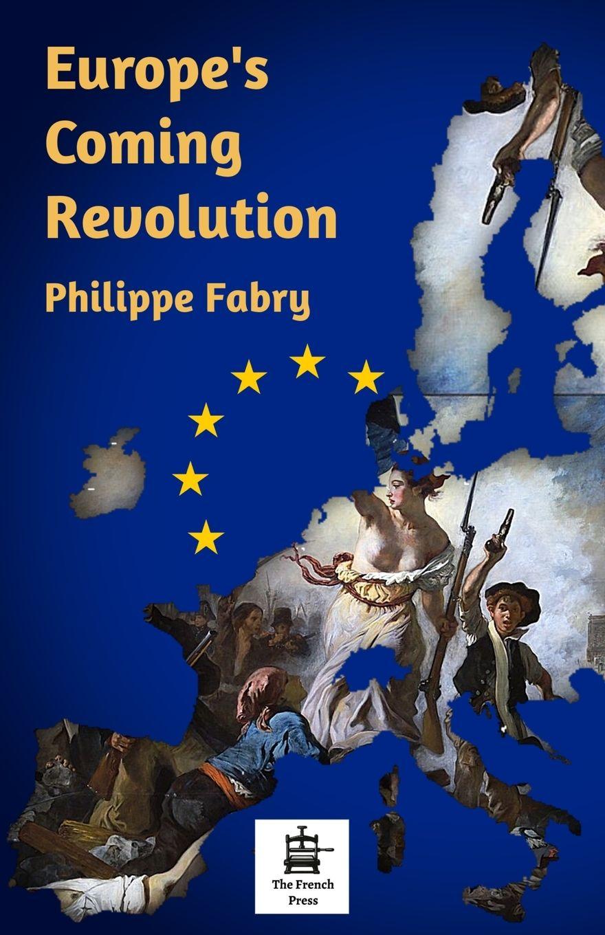 Książka Europe's Coming Revolution Philippe Fabry