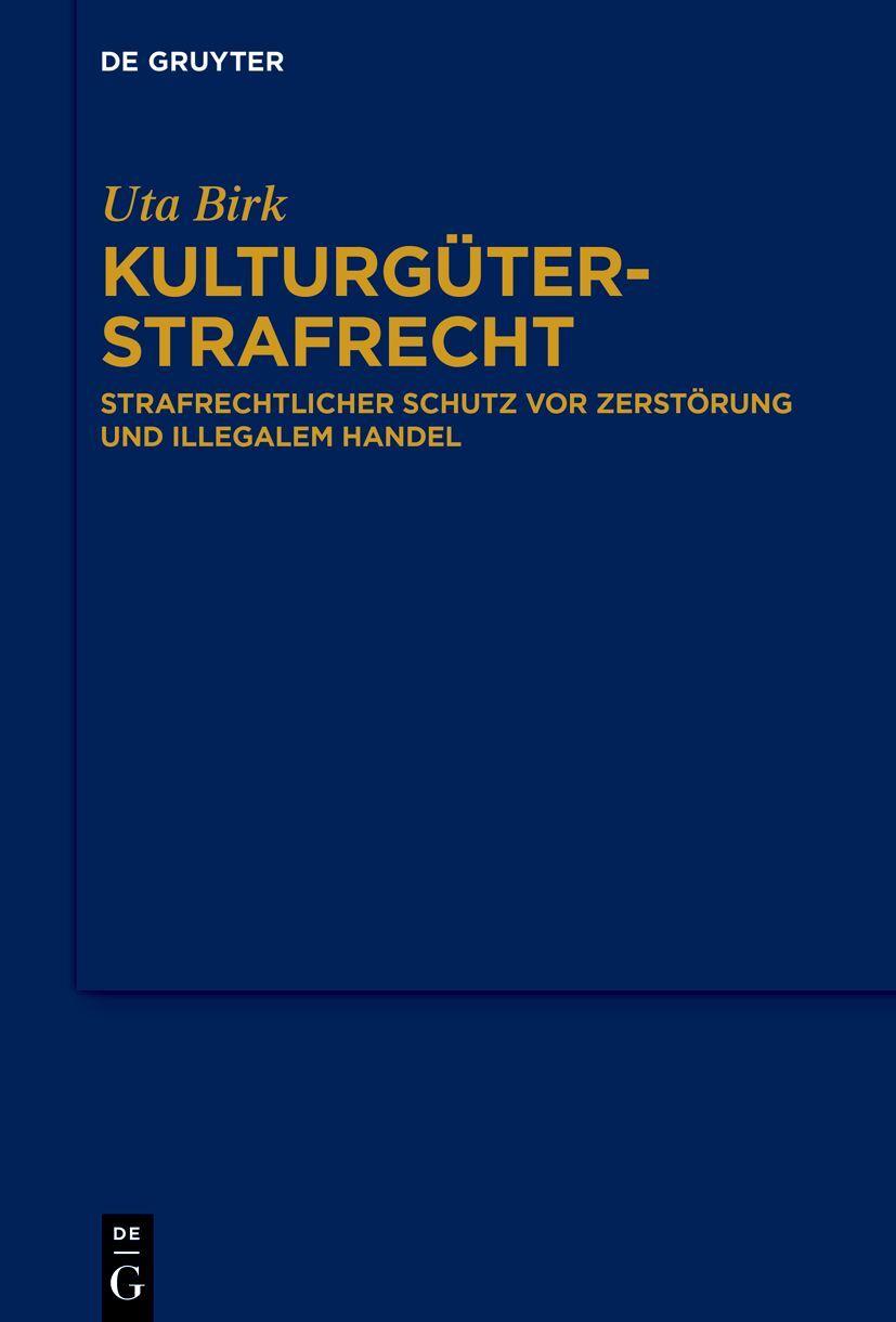 Knjiga Kulturgüterstrafrecht Uta Birk