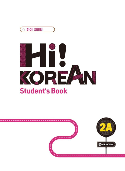 Knjiga Hi! Korean 2A A2.1. Kursbuch mit Audios inkl. Begleitheft Grammatik/Wortschatz 