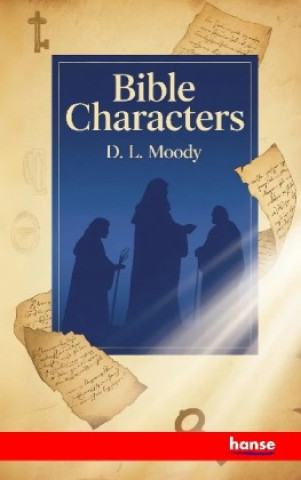 Knjiga Bible Characters D.L. Moody