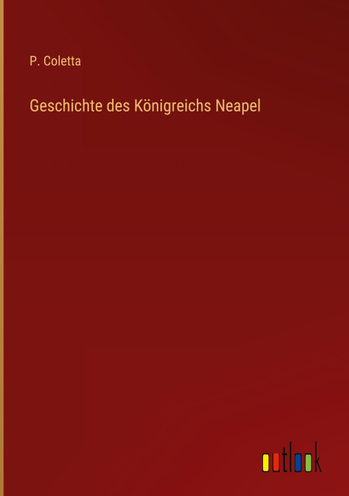 Kniha Geschichte des Königreichs Neapel 