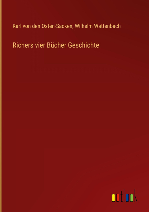 Knjiga Richers vier Bücher Geschichte Wilhelm Wattenbach
