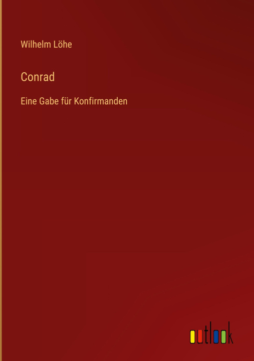 Kniha Conrad Wilhelm Löhe