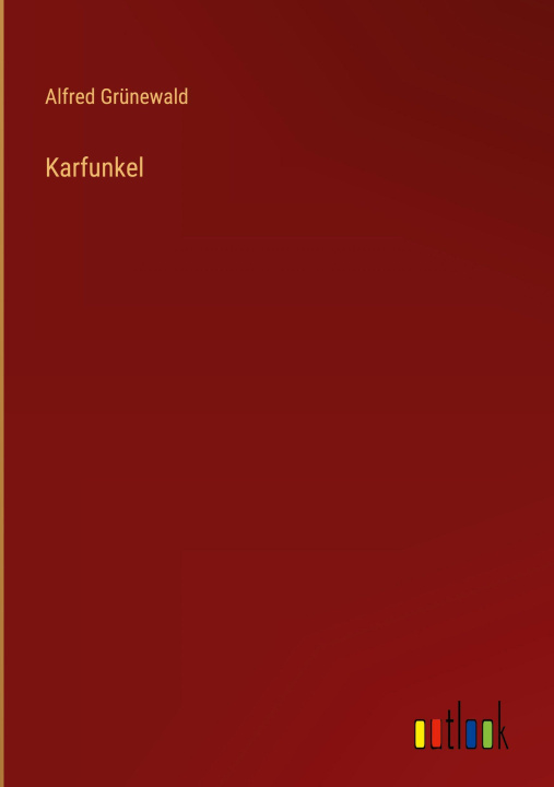 Kniha Karfunkel Alfred Grünewald