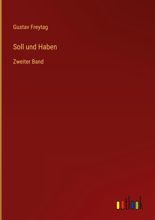 Knjiga Soll und Haben Gustav Freytag